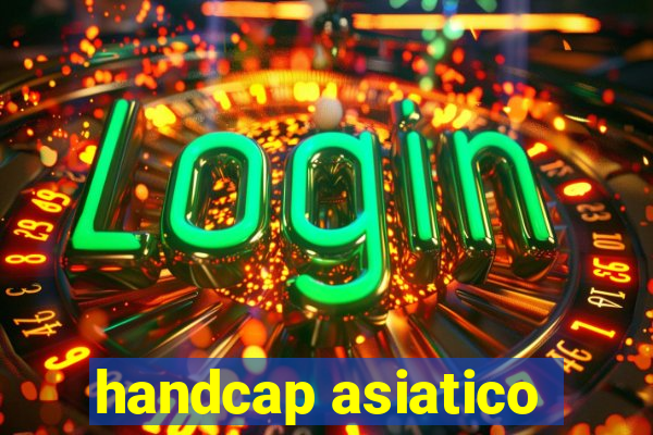 handcap asiatico